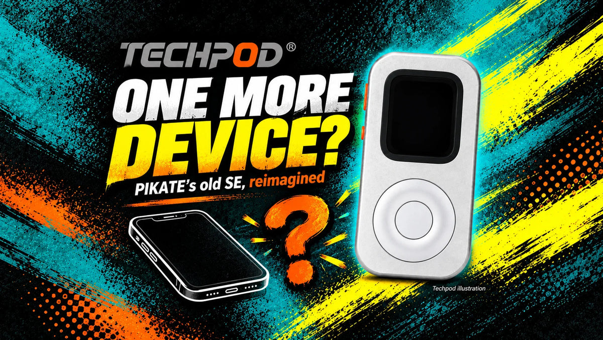 Silver RePod beside an illustrated smartphone and question mark, labeled One More Device? and PIKATE’s old SE, reimagined