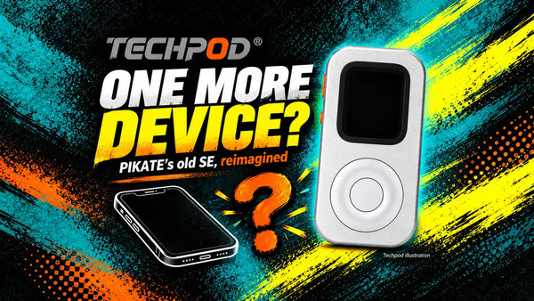 Silver RePod beside an illustrated smartphone and question mark, labeled One More Device? and PIKATE’s old SE, reimagined