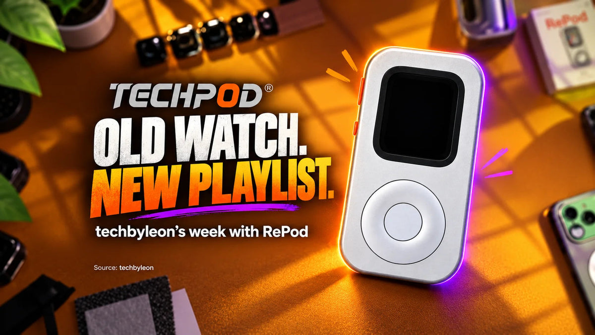 Silver RePod over a warm desk with the words Old Watch. New Playlist. and techbyleon’s week with RePod
